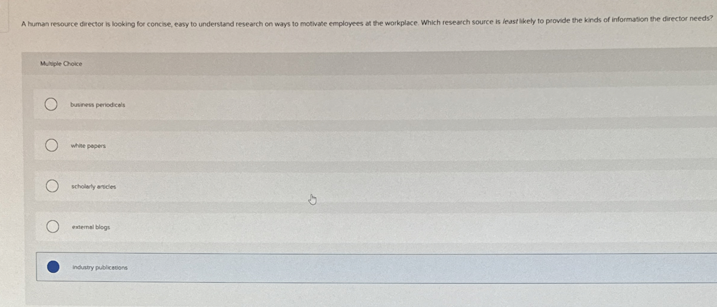  A human resource director is looking for concise, easy to understand