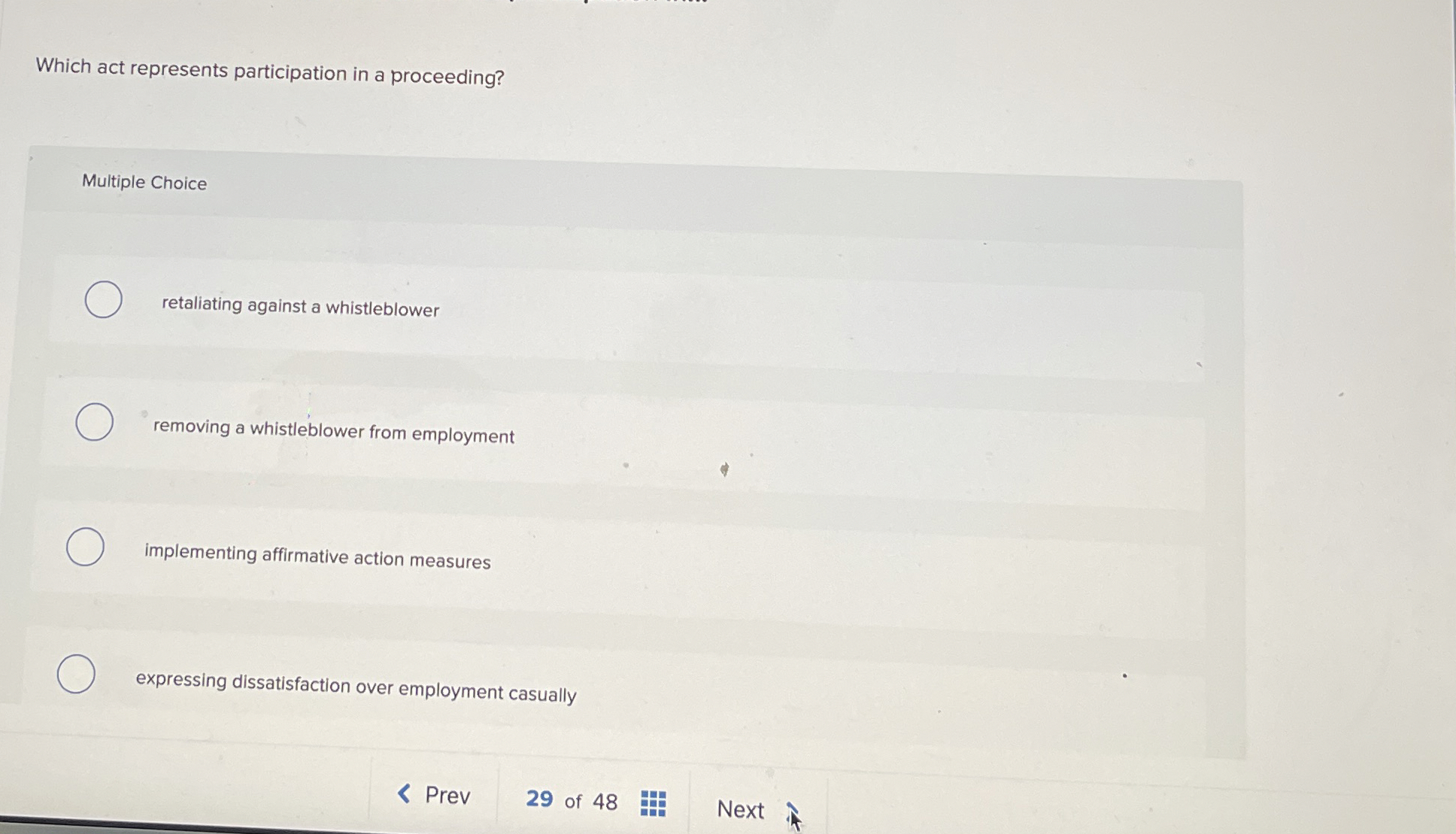  Which act represents participation in a proceeding? Multiple Choice retaliating against
