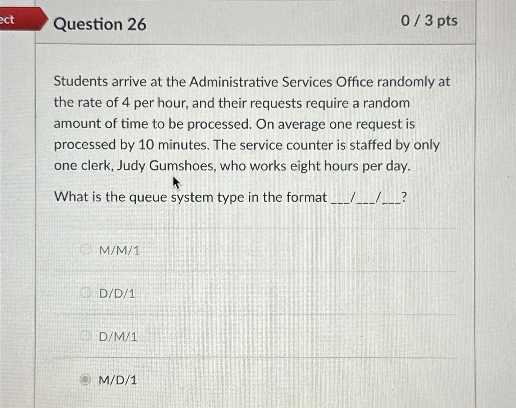  Question 26 03 pts Students arrive at the Administrative Services Office