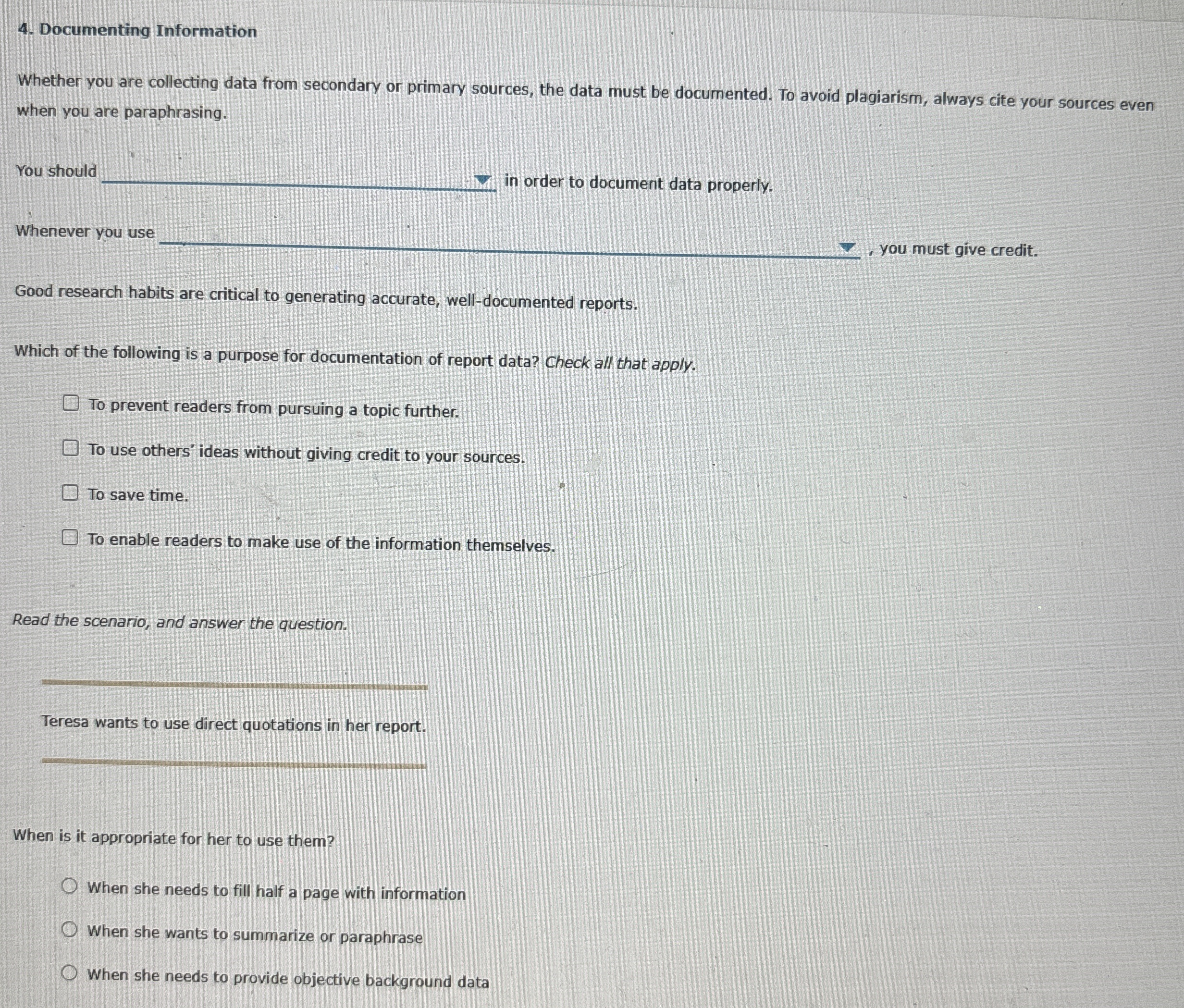  Documenting Information Whether you are collecting data from secondary or primary