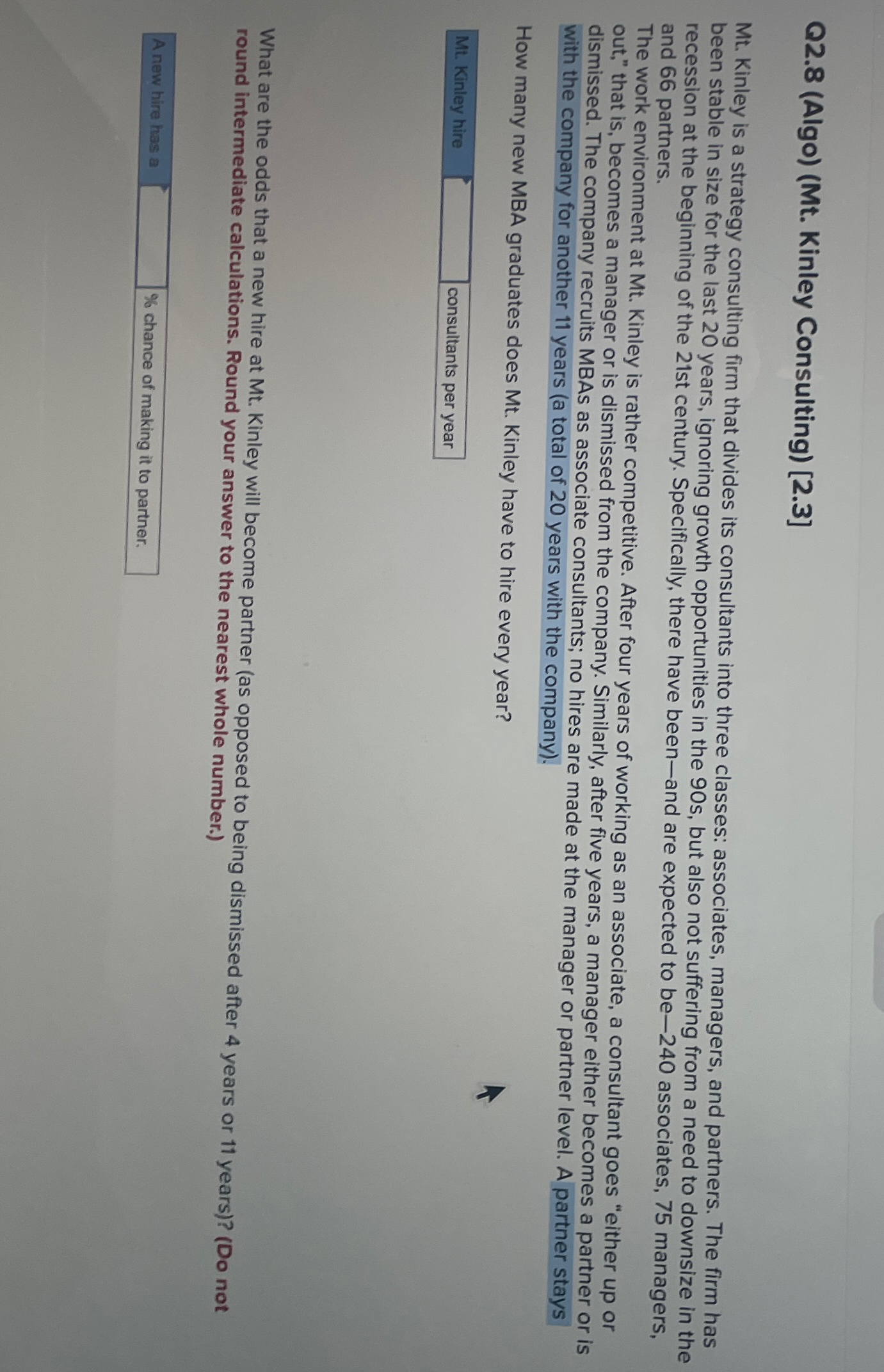  Q2.8(Algo)(Mt. Kinley Consulting)[2.3] Mt. Kinley is a strategy consulting firm that