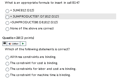  What is an appropriate formula to insert in cell B14? =5SM(B12:D12)