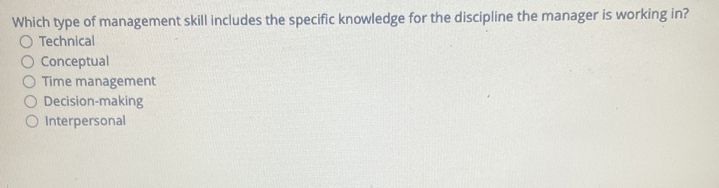  Which type of management skill includes the specific knowledge for the