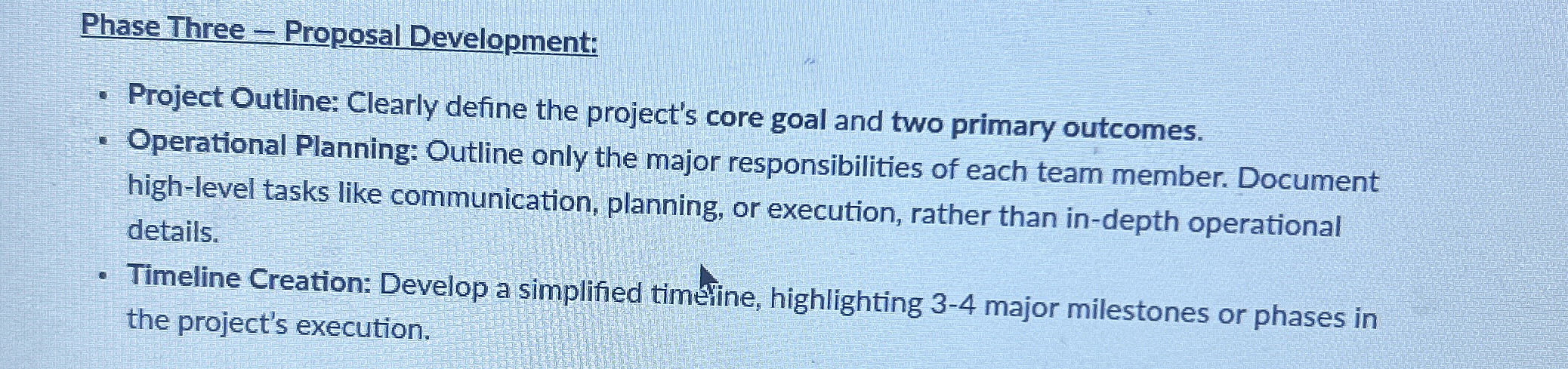  Phase Three - Proposal Development: Project Outline: Clearly define the project's