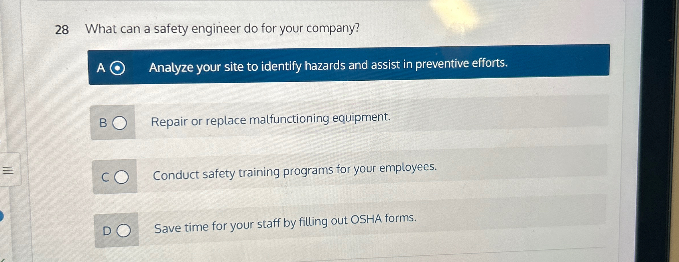  28 What can a safety engineer do for your company? A