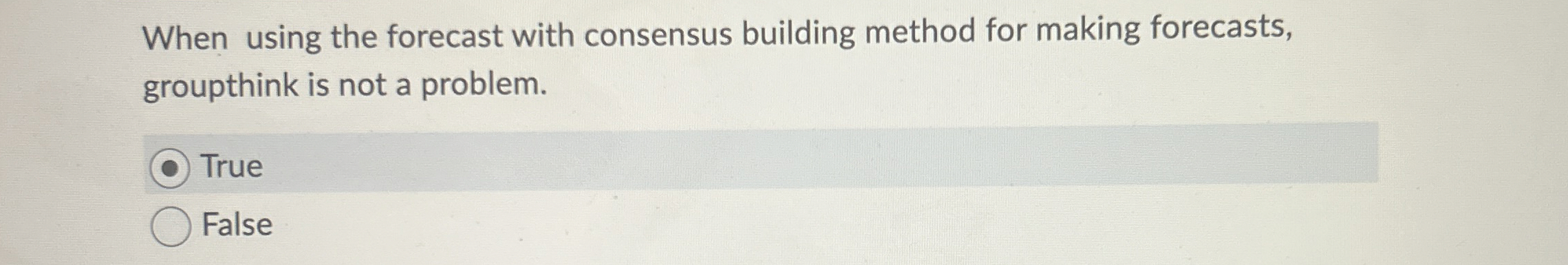  When using the forecast with consensus building method for making forecasts,