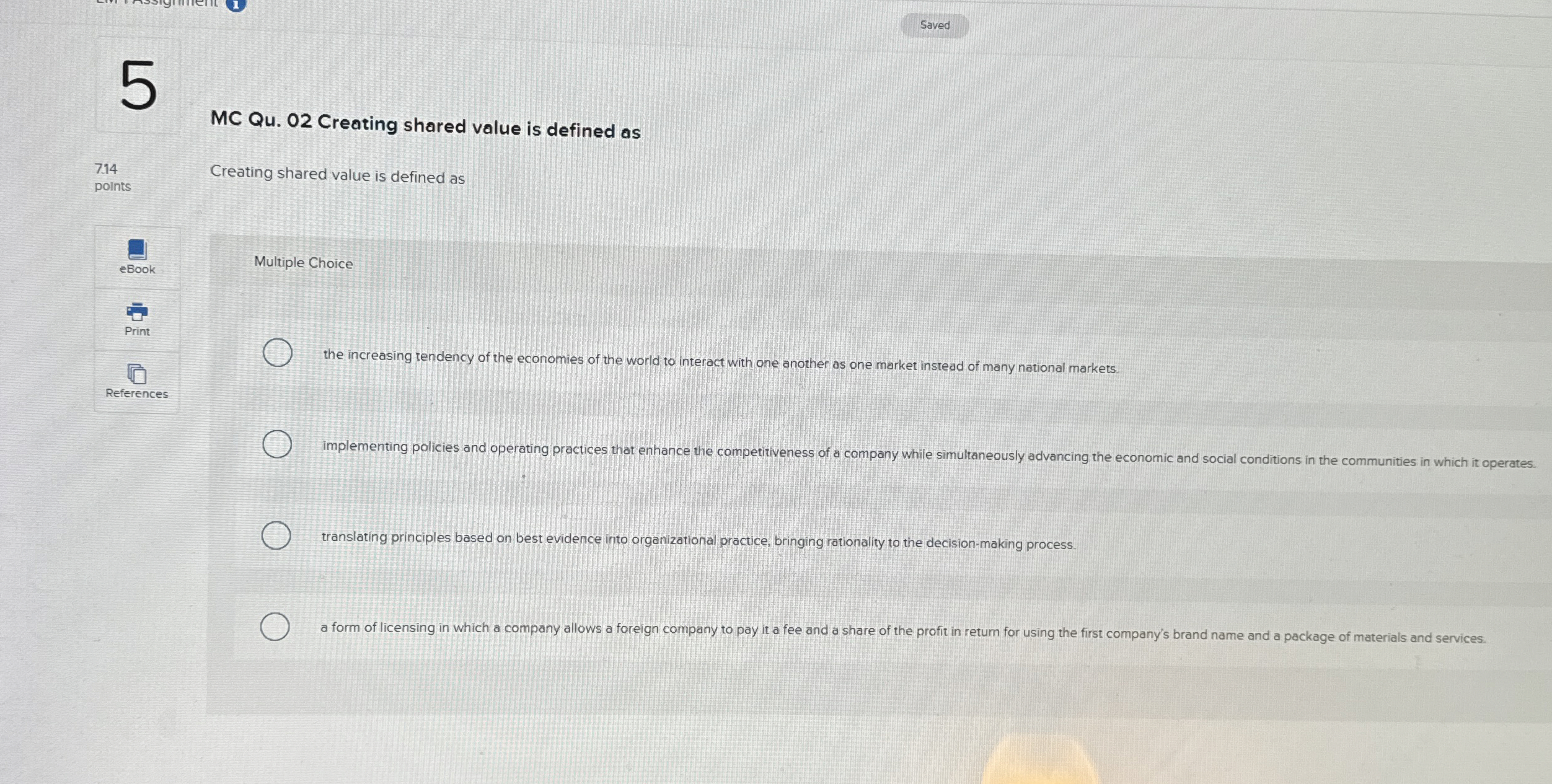  Saved MC Qu.02 Creating shared value is defined as 7.14 points