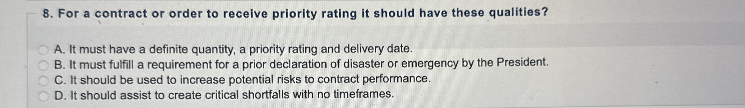 For a contract or order to receive priority rating it should