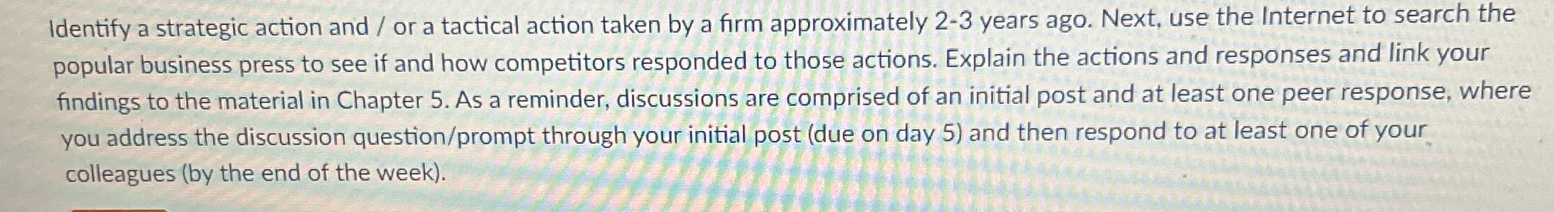  Identify a strategic action and / or a tactical action taken