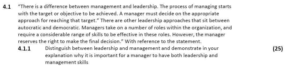  4.1 "There is a difference between management and leadership. The process