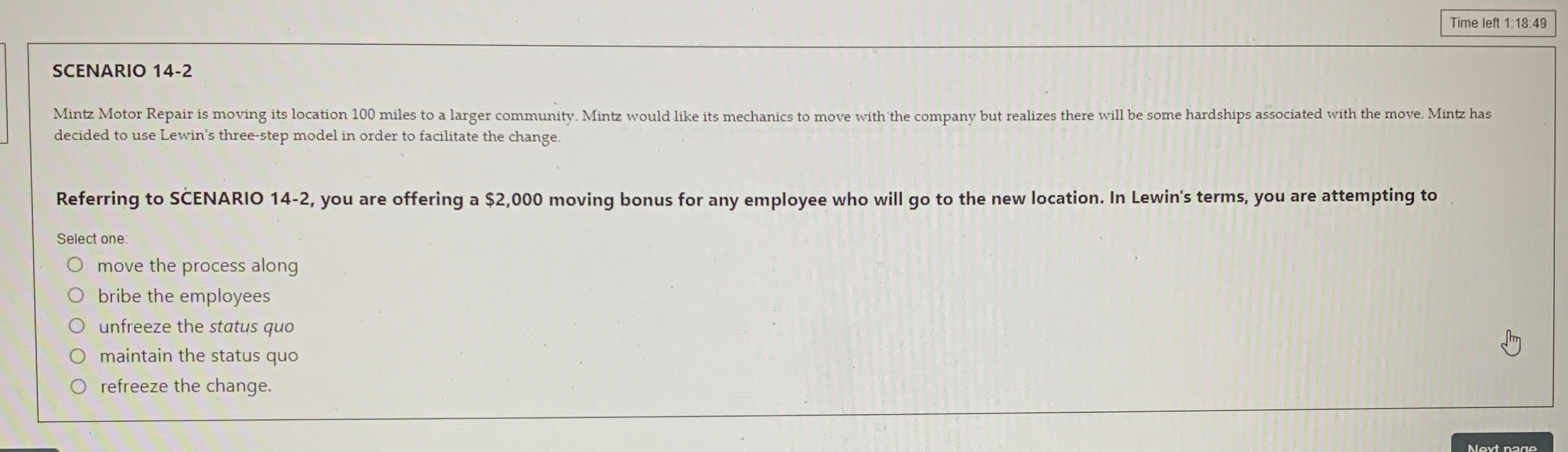  Time left 1:18:49 SCENARIO 14-2 decided to use Lewin's three-step model