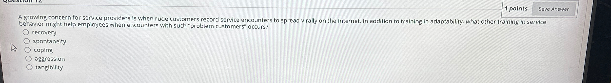  1 points Save Answer A growing concern for service providers is
