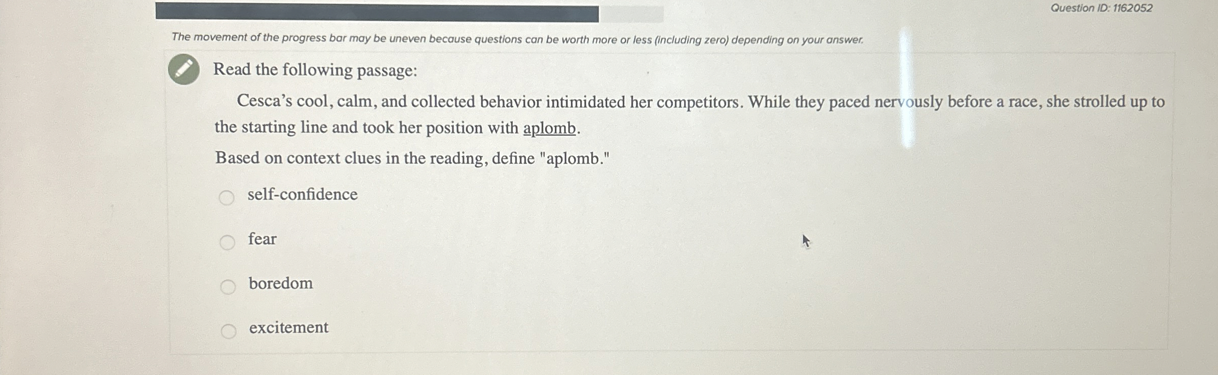  Question ID: 1162052 The movement of the progress bar may be