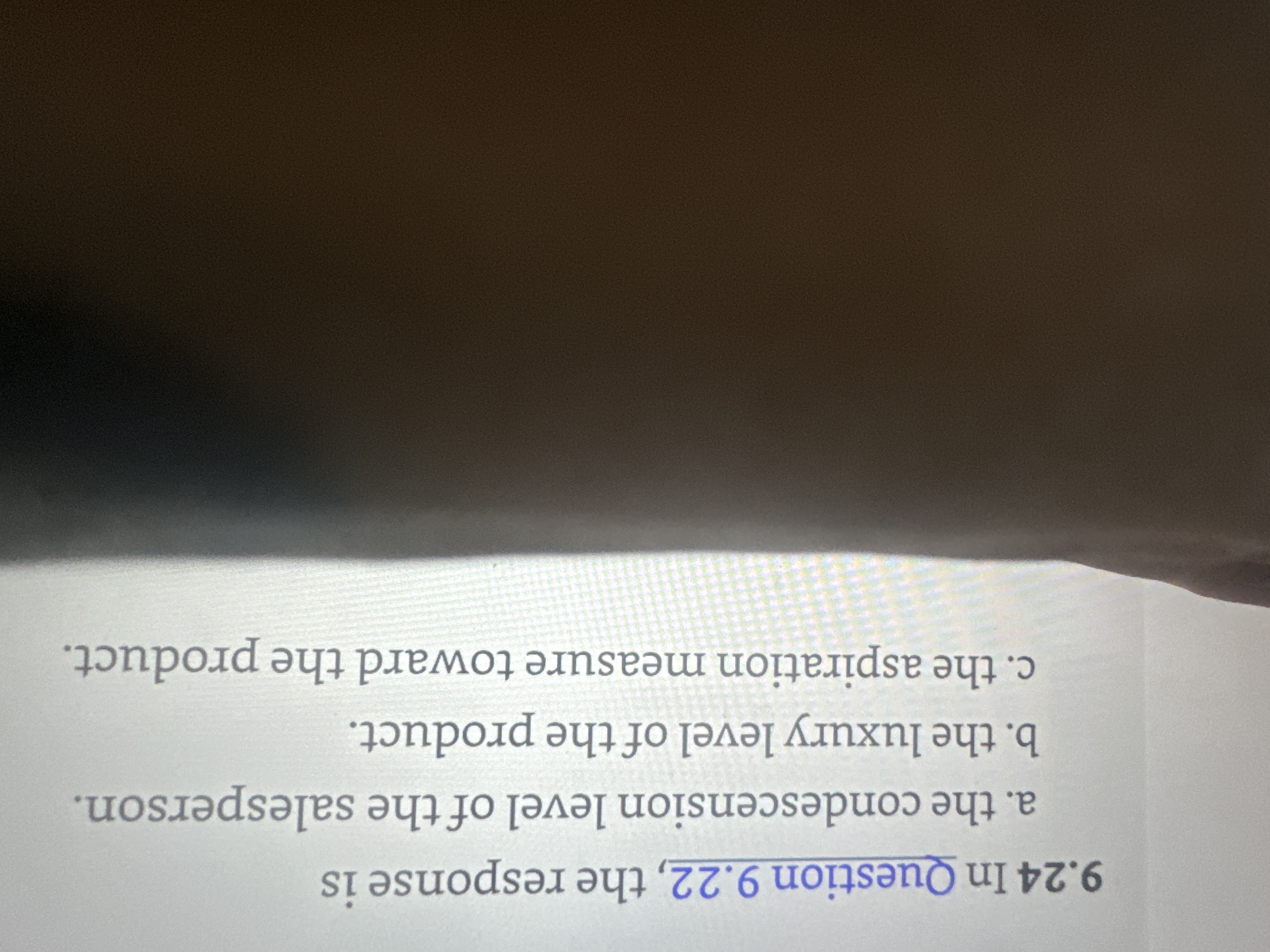  9.24 In Question 9.22, the response is a. the condescension level