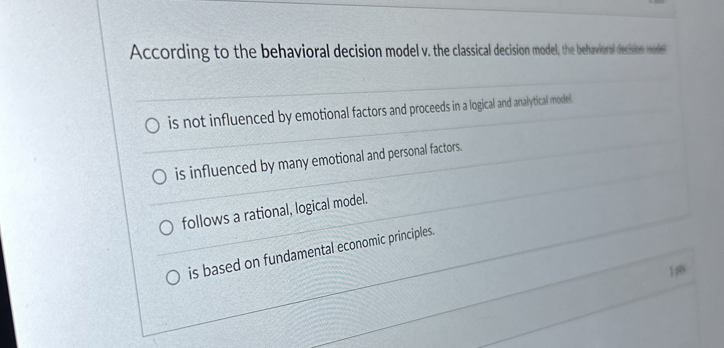  According to the behavioral decision model v. the classical decision model
