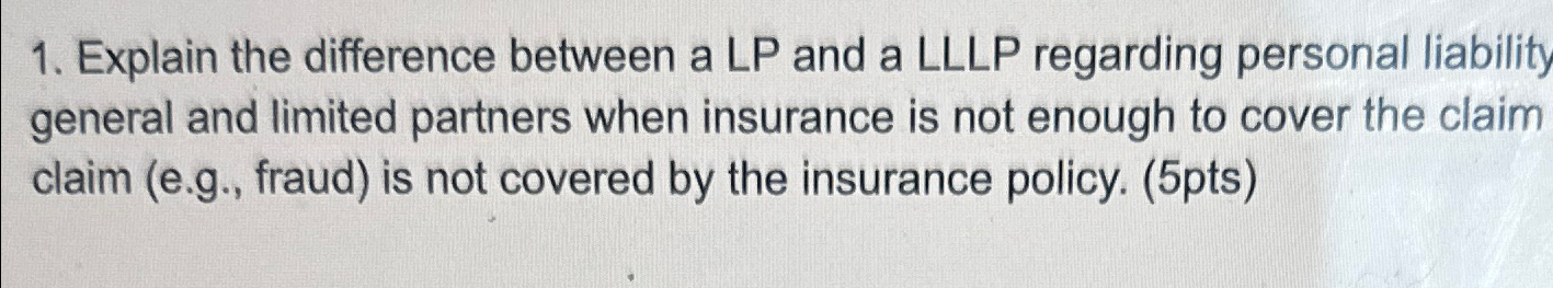  Explain the difference between a LP and a LLLP regarding personal