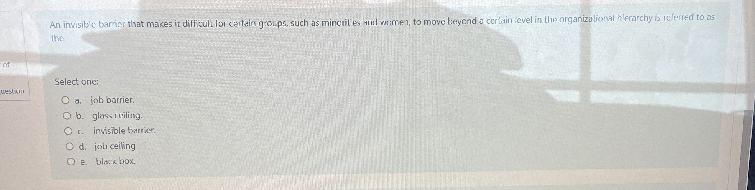  An invisible barrier that makes it difficult for certain groups, such