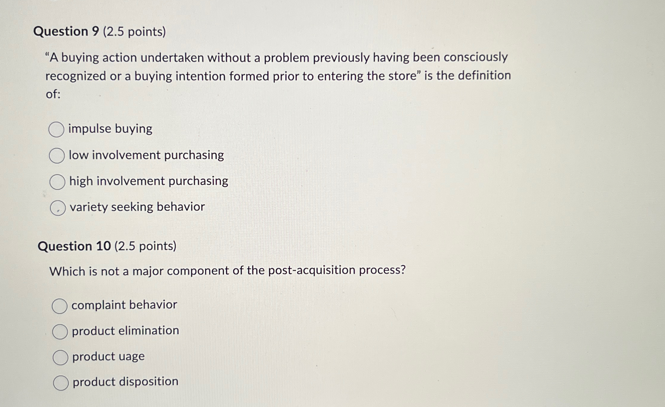  Question 9(2.5 points) "A buying action undertaken without a problem previously