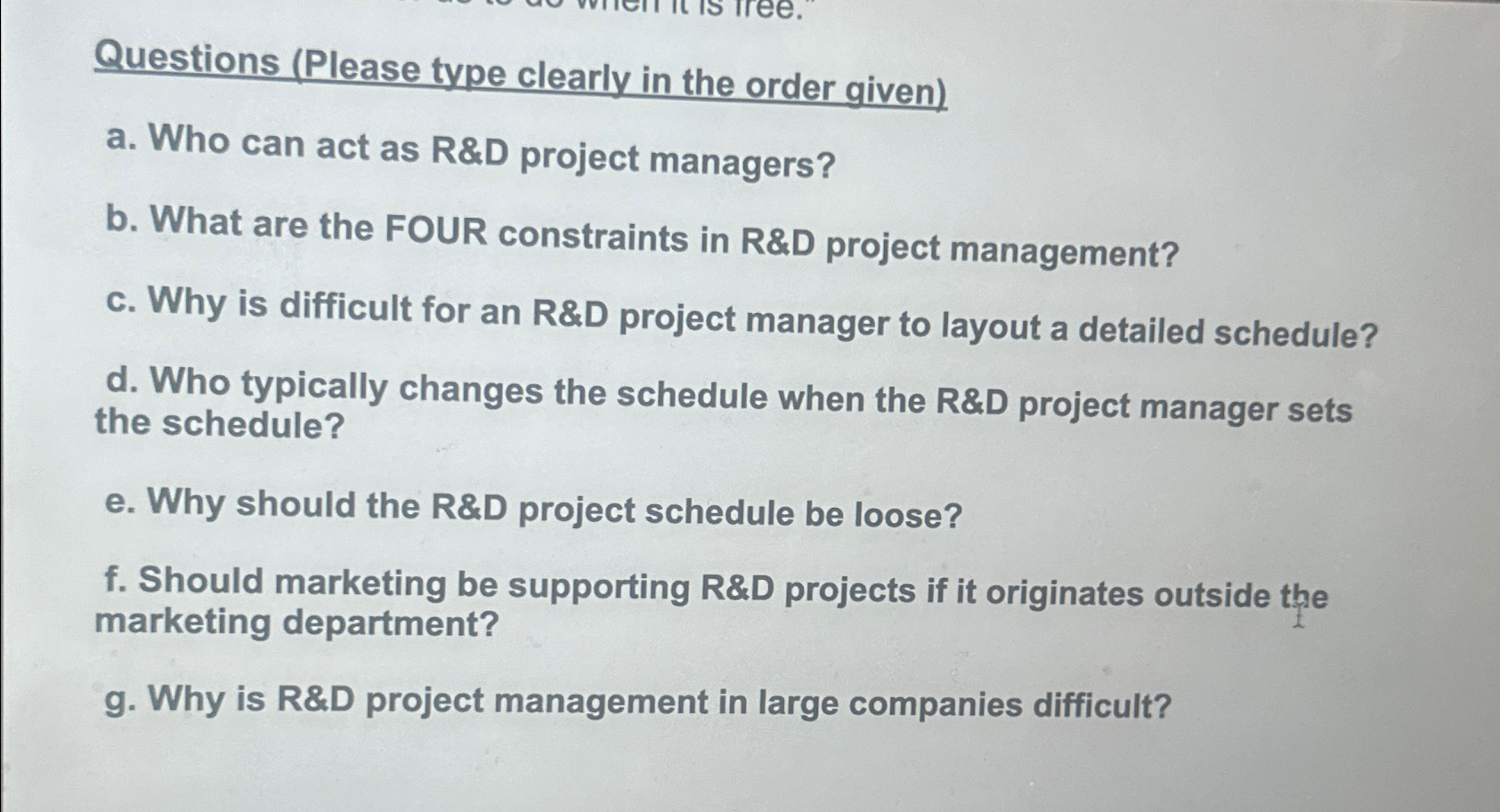  Questions (Please type clearly in the order given) a. Who can