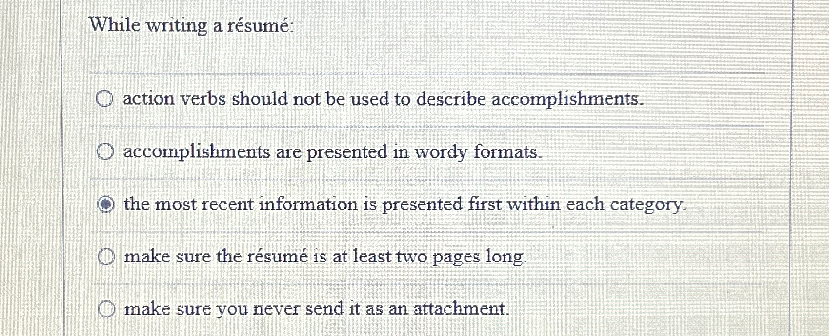  While writing a rsum: action verbs should not be used to