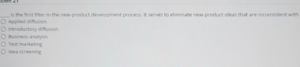  q, is the first filter in the new-product development process. It