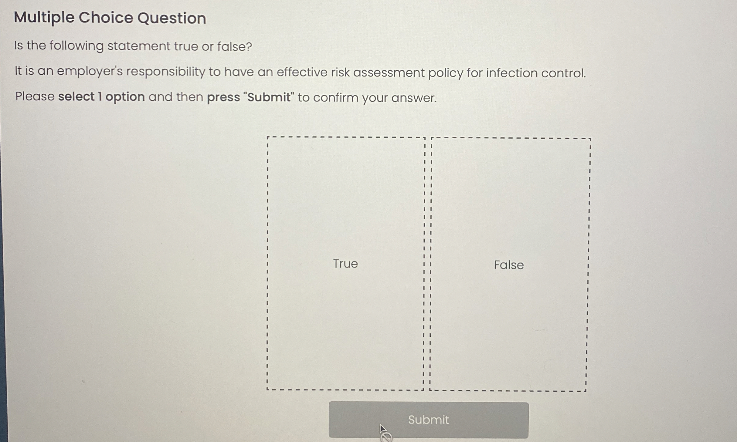 Multiple Choice Question Is the following statement true or false? It