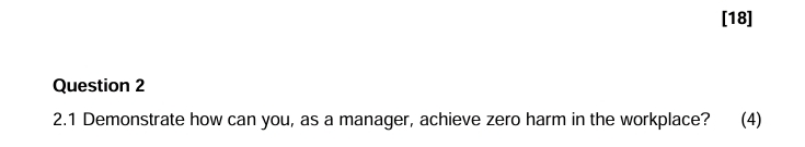  [18] Question 2 2.1 Demonstrate how can you, as a manager,