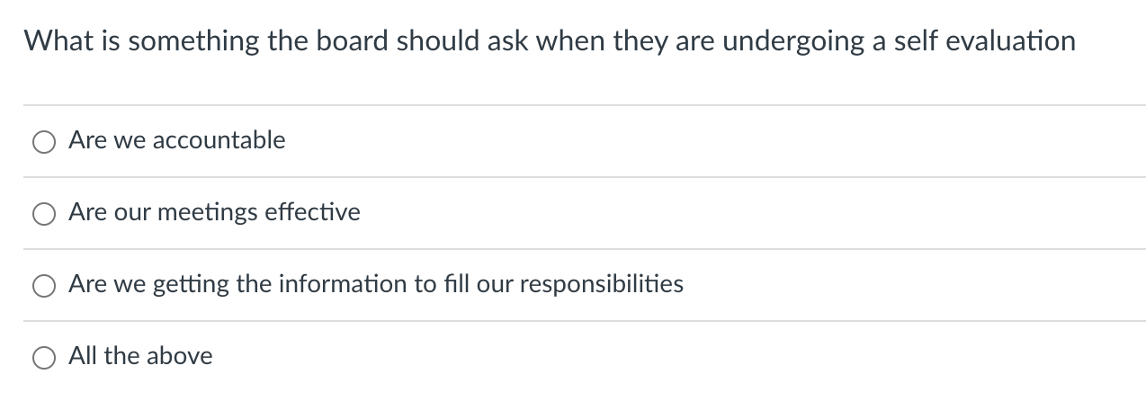  What is something the board should ask when they are undergoing