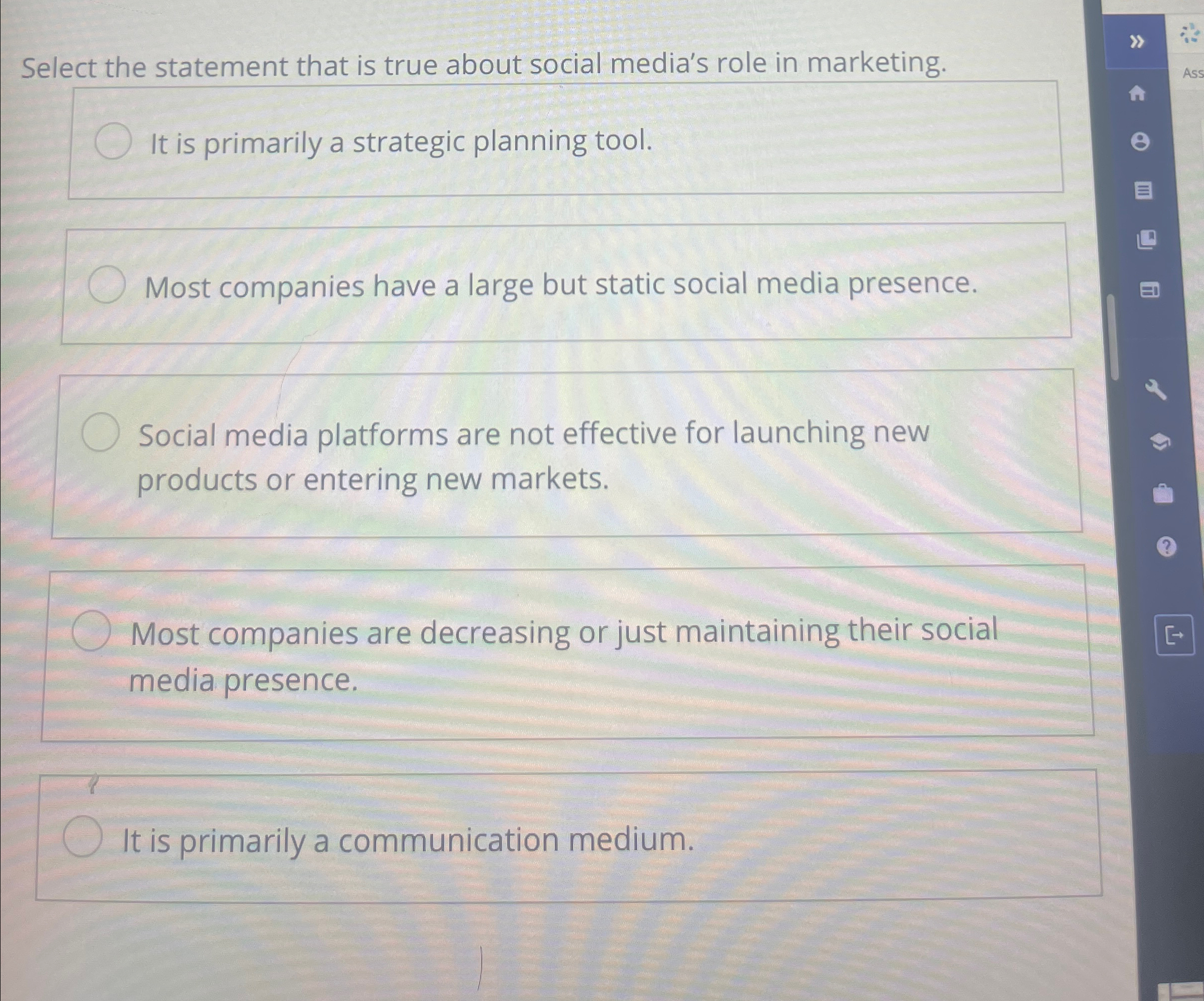  Select the statement that is true about social media's role in