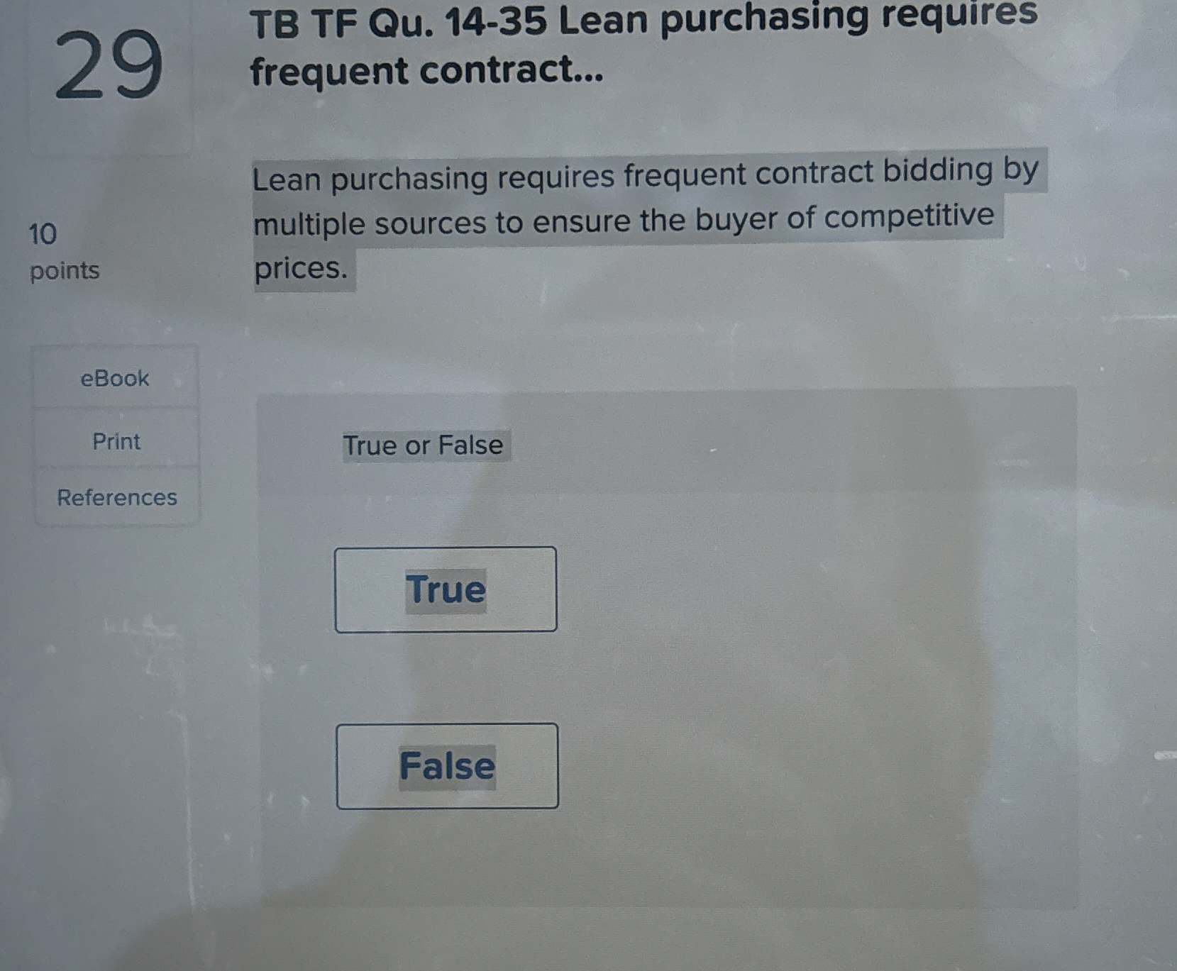  29 TB TF Qu.14-35 Lean purchasing requires frequent contract... Lean purchasing