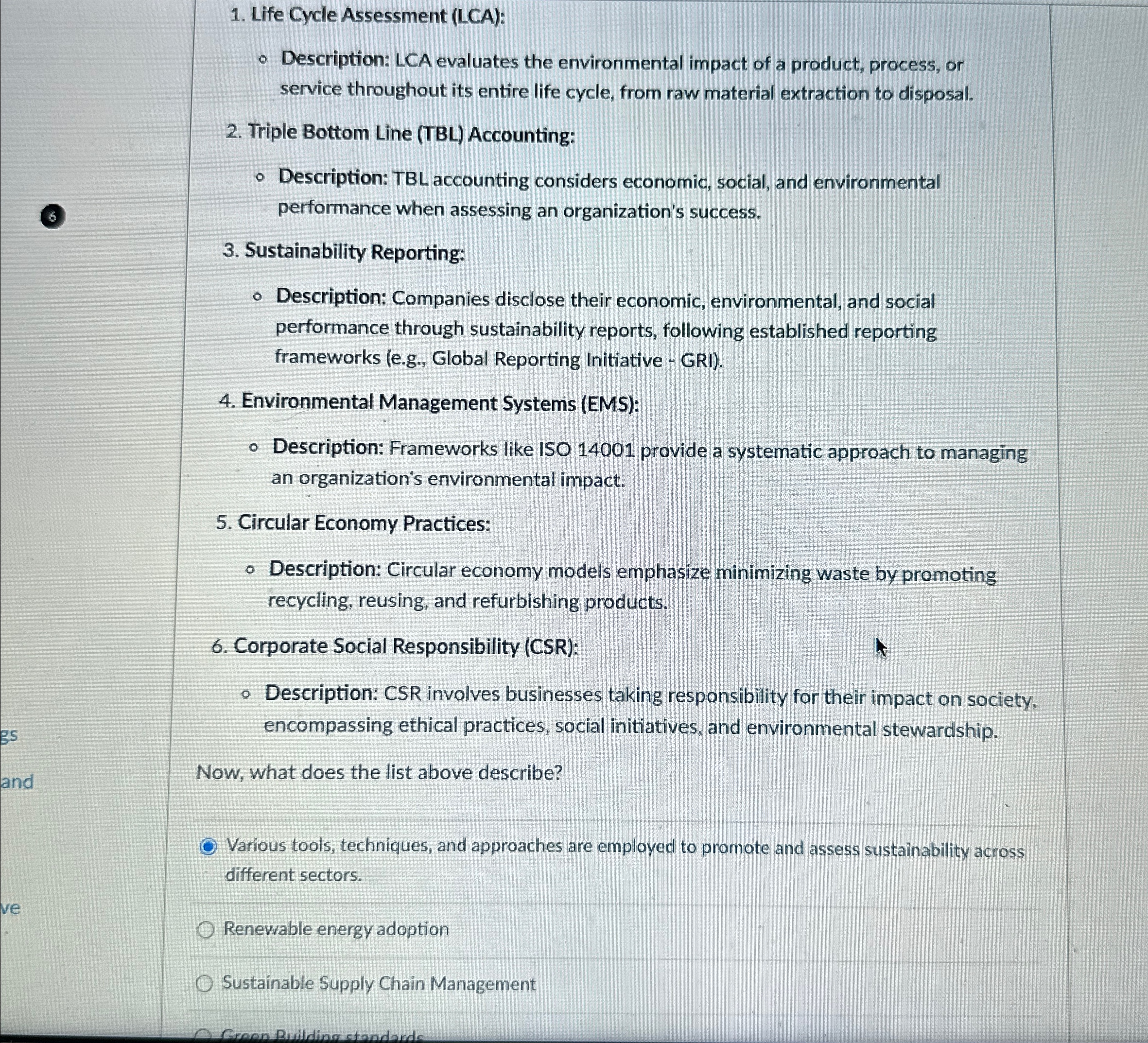  Life Cycle Assessment (LCA): Description: LCA evaluates the environmental impact of