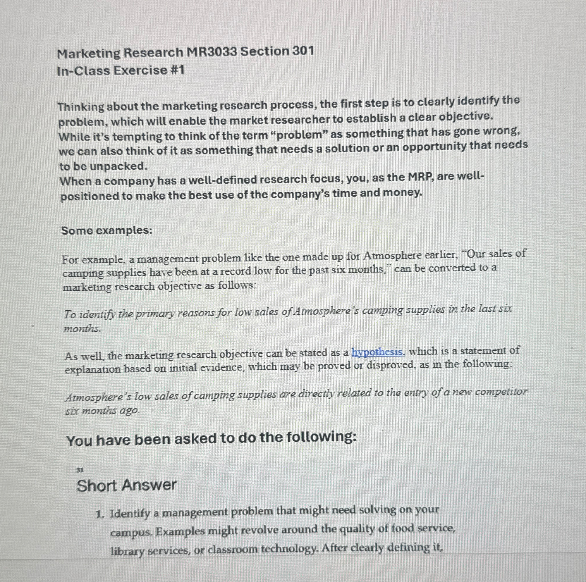  Marketing Research MR3033 Section 301 In-Class Exercise #1 Thinking about the