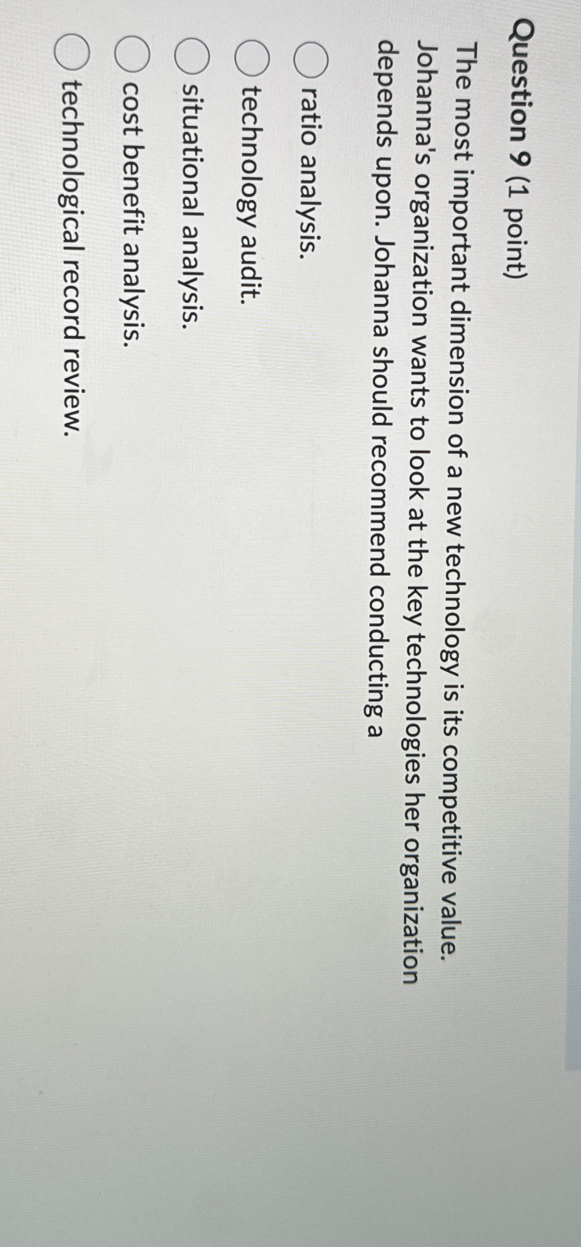  Question 9(1 point) The most important dimension of a new technology