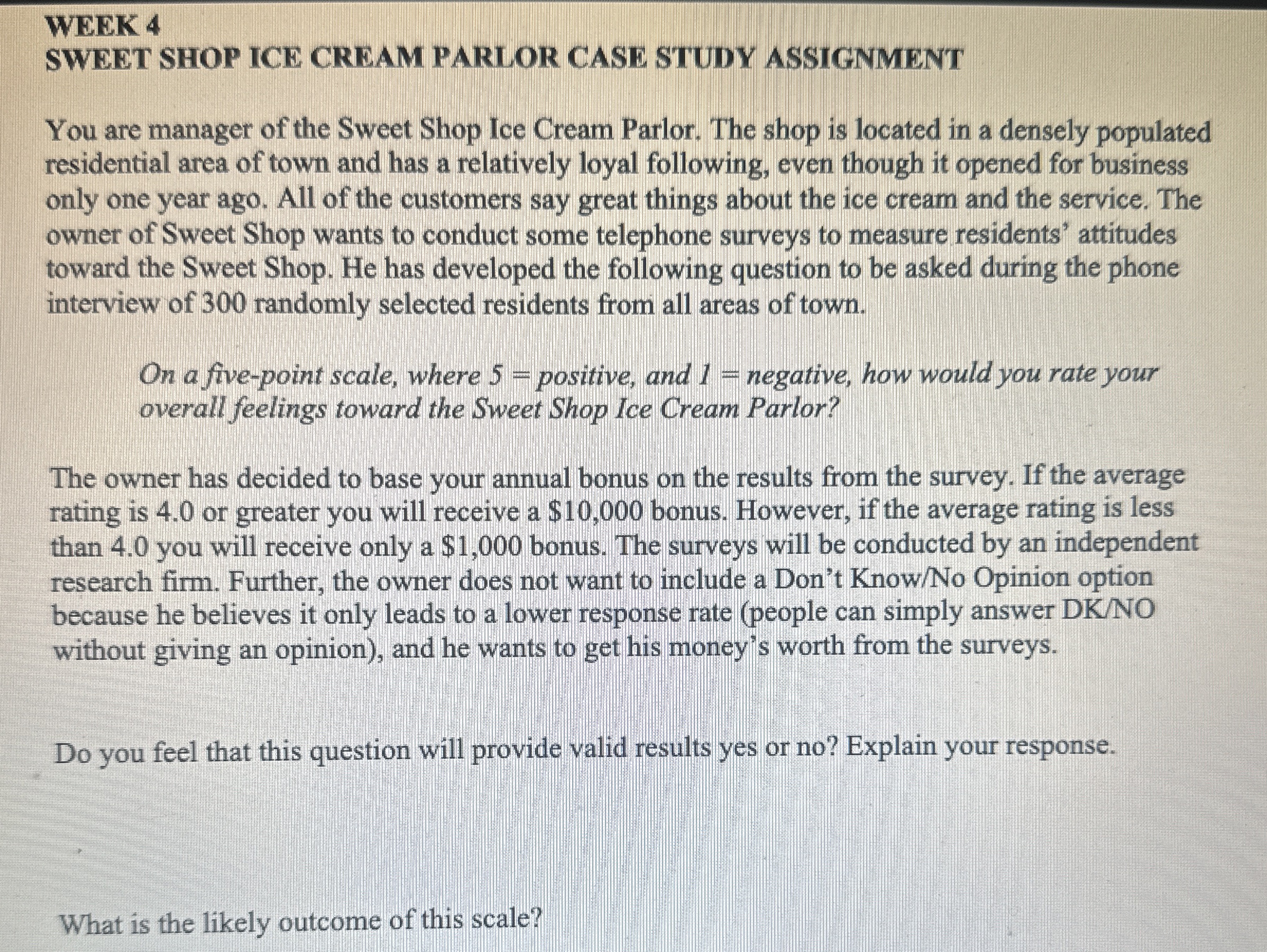  WEEK 4 SWEET SHOP ICE CREAM PARLOR CASE STUDY ASSIGNMENT You