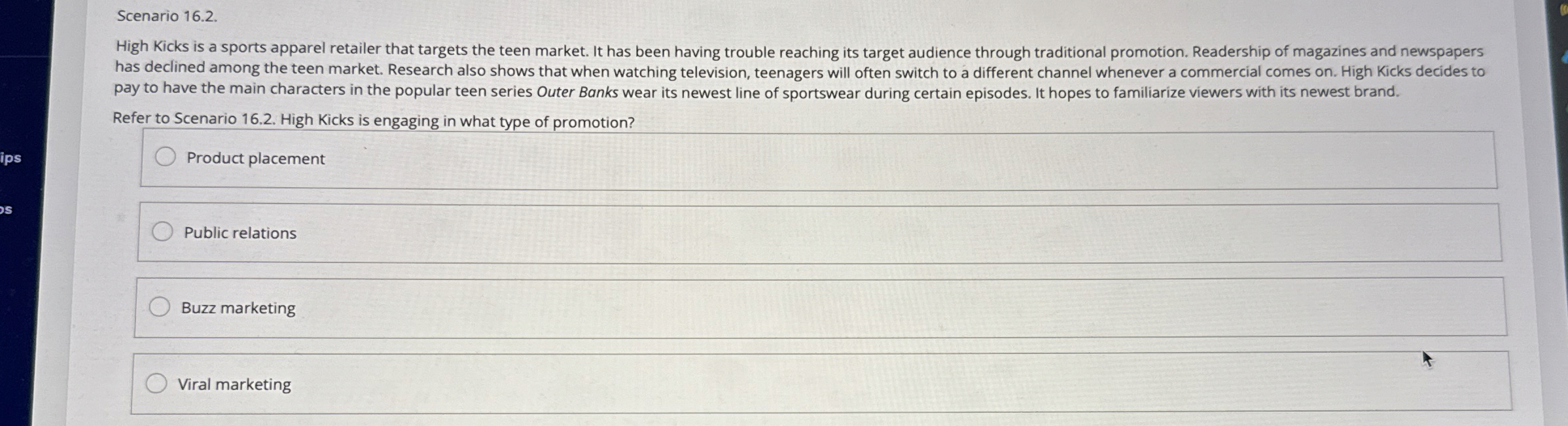  Scenario 16.2. High Kicks is a sports apparel retailer that targets