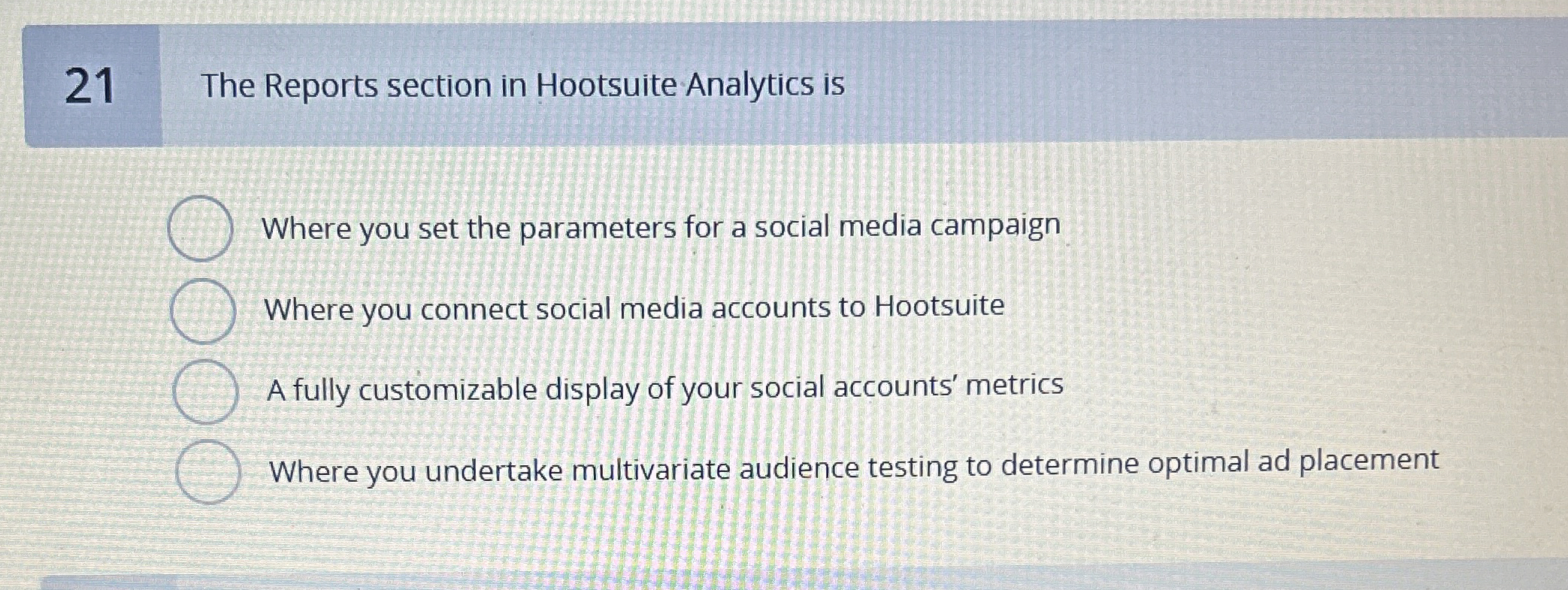  g 21 The Reports section in Hootsuite Analytics is Where you