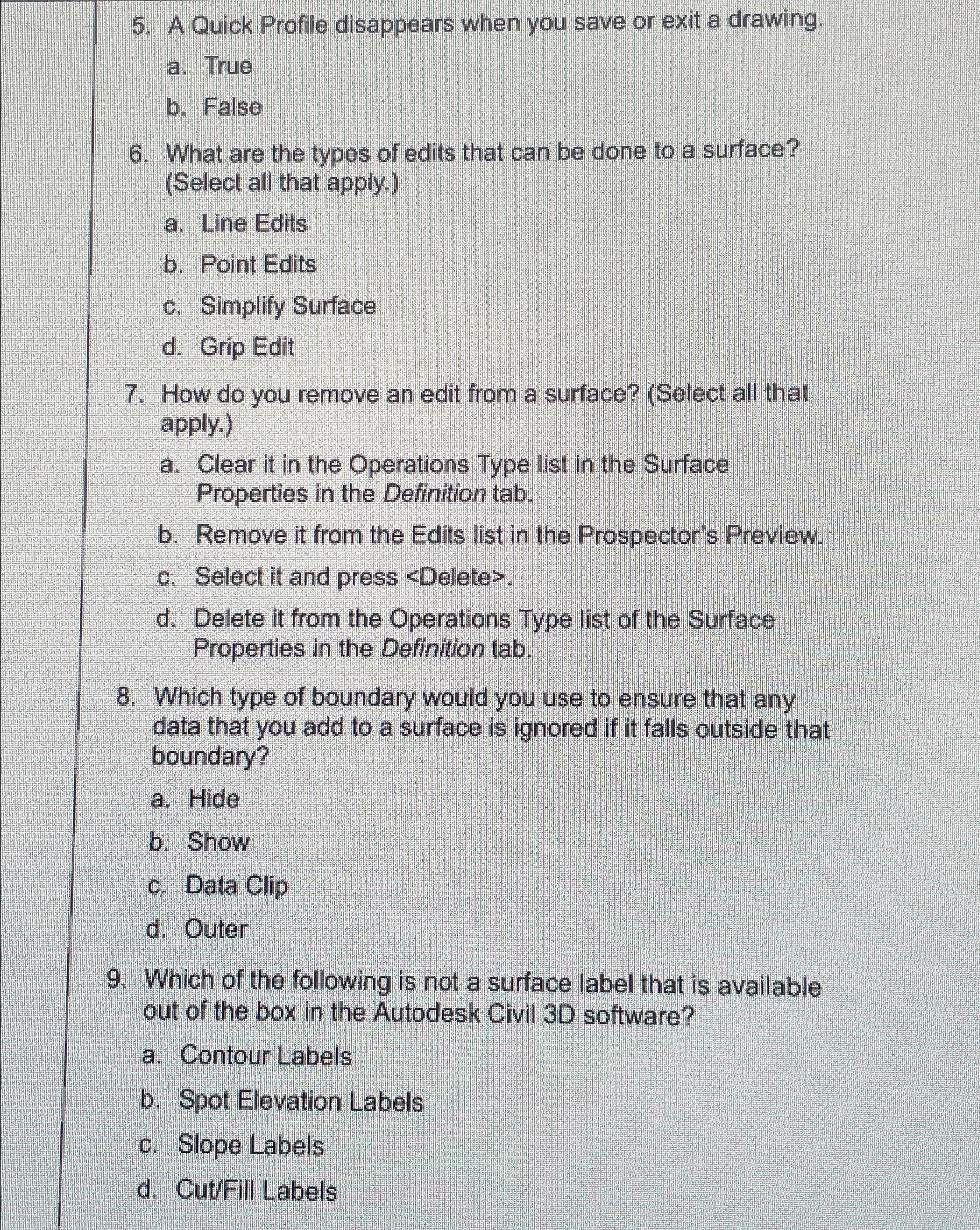  A Quick Profile disappears when you save or exit a drawing.