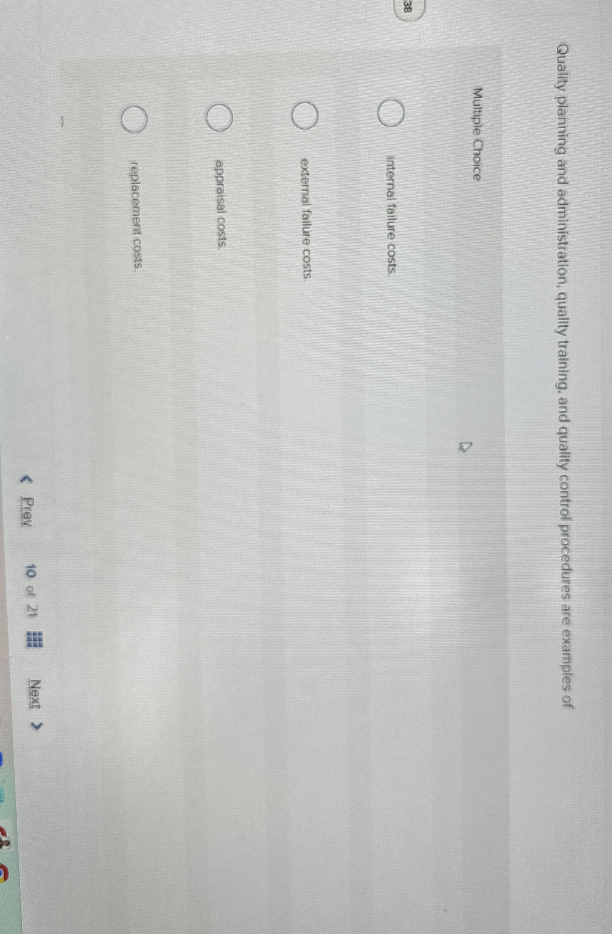  Quality planning and administration, quality training, and quality control procedures are