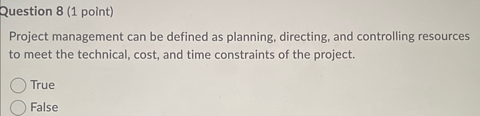  Question 8(1 point) Project management can be defined as planning, directing,
