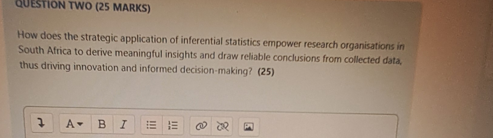  QUESTION TWO (25 MARKS) How does the strategic application of inferential