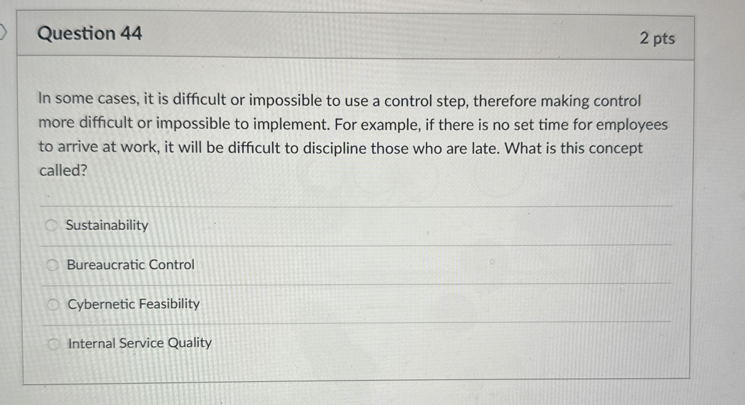  Question 44 2 pts In some cases, it is difficult or