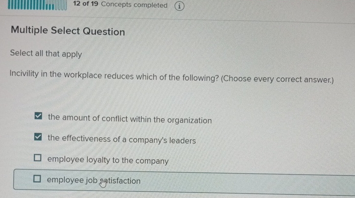 Multiple Select Question Select all that apply Incivility in the workplace