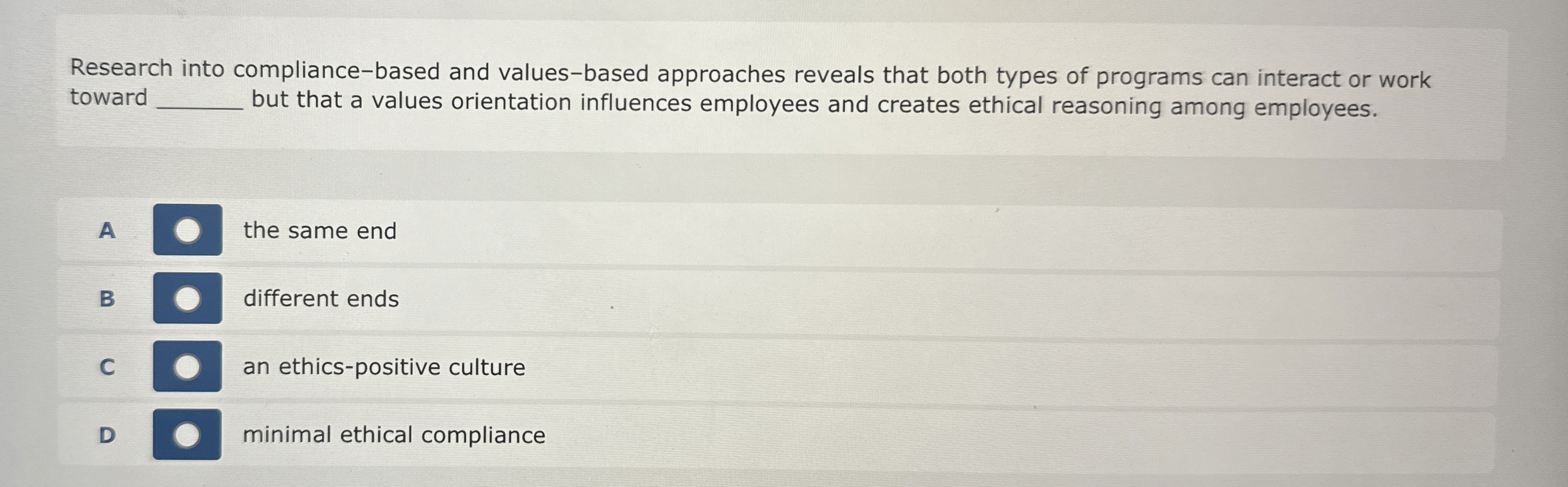  Research into compliance-based and values-based approaches reveals that both types of