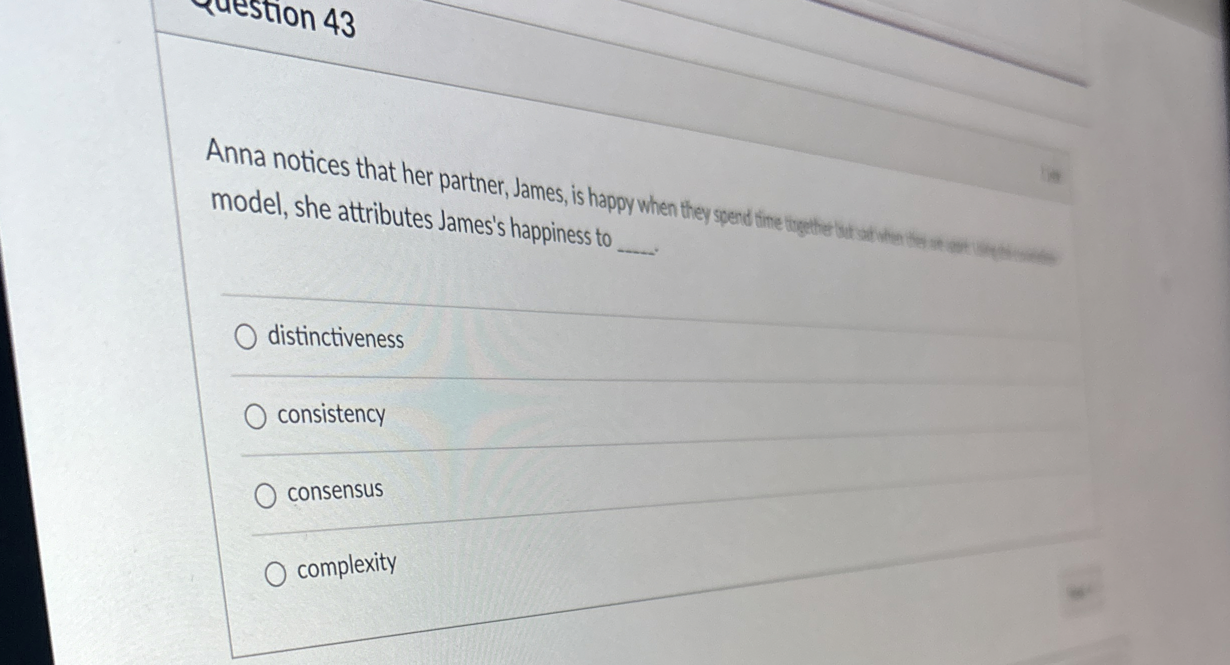  Anna notices that her partner, James, is hap model, she attributes