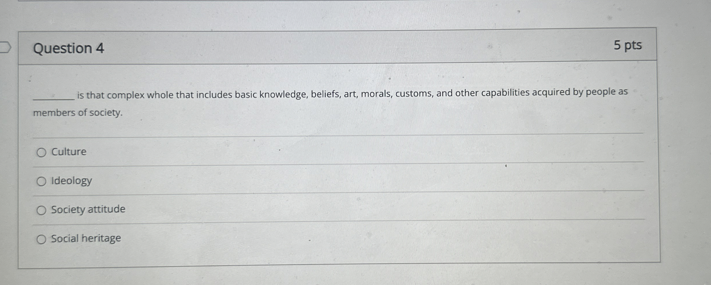  Question 4 5 pts is that complex whole that includes basic