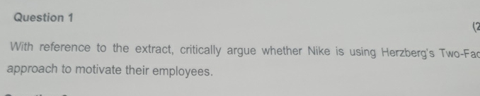  Question 1 With reference to the extract, critically argue whether Nike