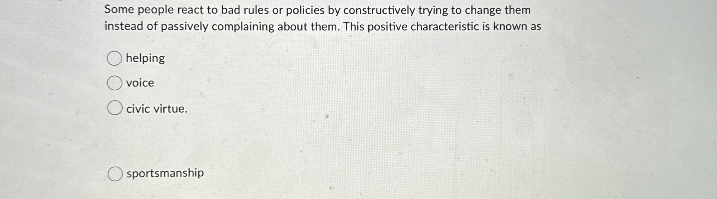  Some people react to bad rules or policies by constructively trying