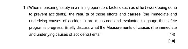  1.2 When measuring safety in a mining operation, factors such as