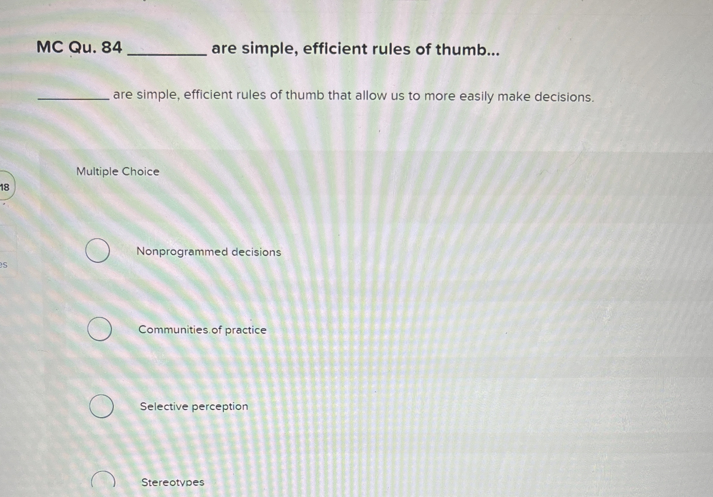  MC Qu.84q, are simple, efficient rules of thumb... are simple, efficient