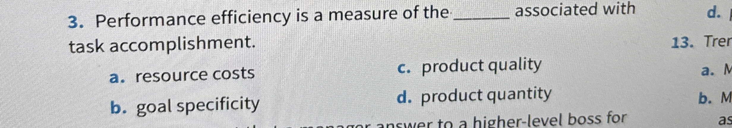  Performance efficiency is a measure of the associated with task accomplishment.